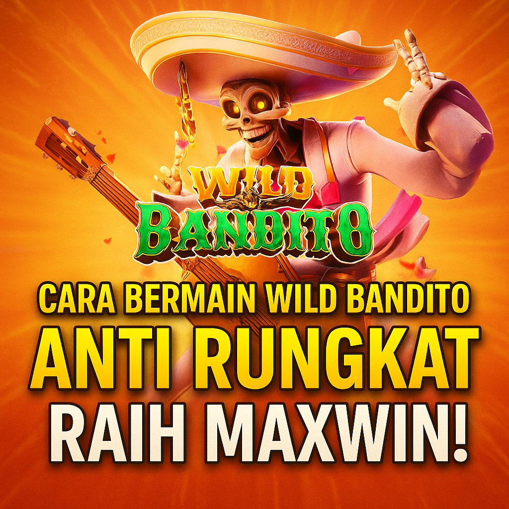 Cara Bermain Wild Bandito