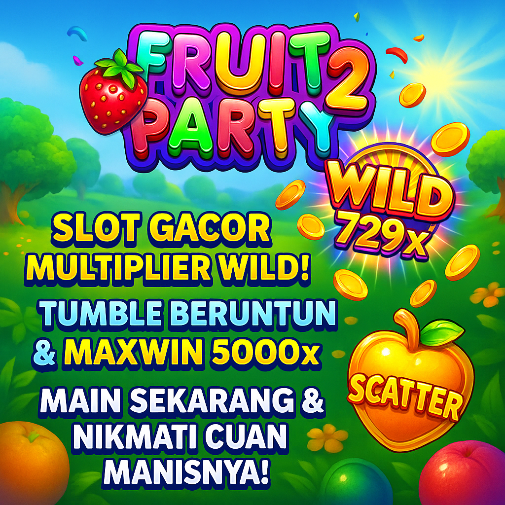 Fruit Party 2 – Slot Gacor Buah dengan Wild Multiplier!